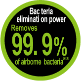 Becteria elimination power Removes 99.9% of airborne bacteria